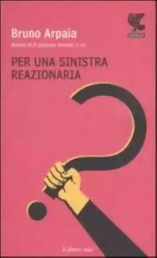 Cover di Per Una Sinistra Reazionaria
