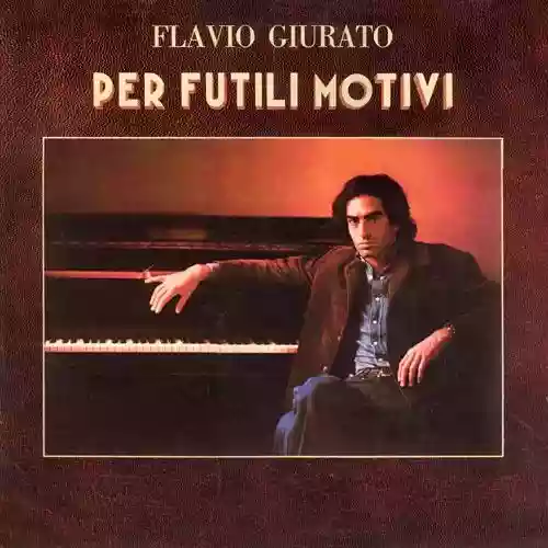 Cover Flavio Giurato - Per futili motivi