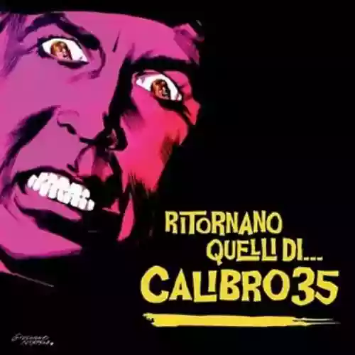 Cover di Ritornano quelli di... Calibro 35
