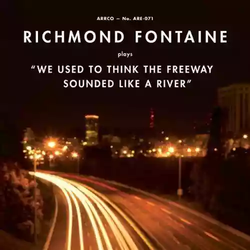 Cover di We Used to Think the Freeway Sounded Like a River