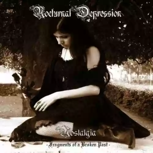 Cover di Nostalgia - Fragments of a Broken Past