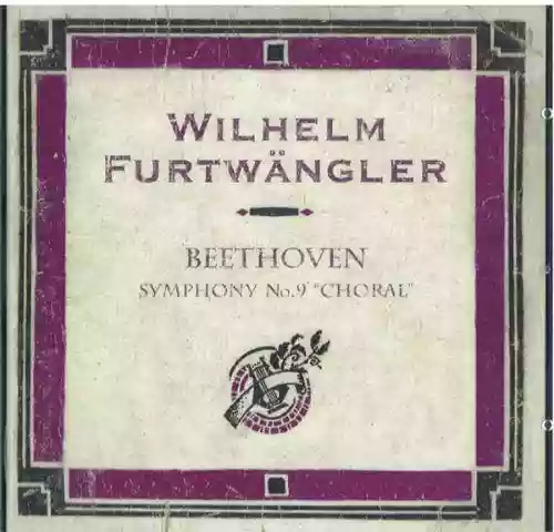 Cover di Sinfonia n°. 9 in Re minore "Choral", op.125; Wilhelm Furtwangler, 22/03/1942