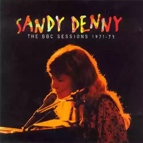 Cover Sandy Denny - The BBC Sessions 1971-73