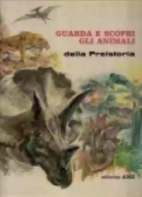 Cover di Guarda e Scopri gli Animali (la vita pubblica e privata degli animali)