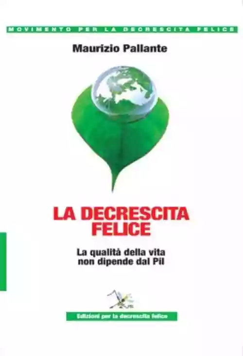 Cover di La decrescita felice
