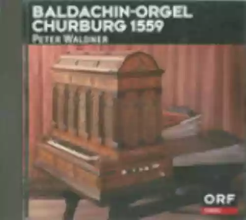 Cover di Baldachin-Orgel Churburg 1559