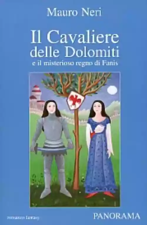 Cover di Il Cavaliere delle Dolomiti e il misterioso Regno di Fanis