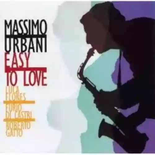 Cover Massimo Urbani - Easy To Love
