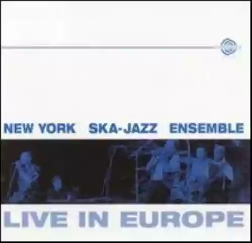 Cover New York Ska-Jazz Ensemble - Live in Europe