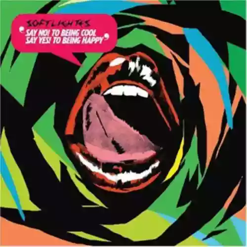 Cover di Say No to Being Cool: Say Yes to Being Happy