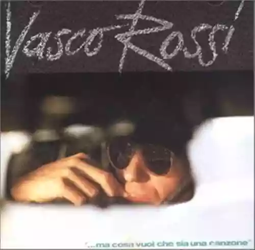 Cover Vasco Rossi - ...Ma cosa vuoi che sia una canzone...