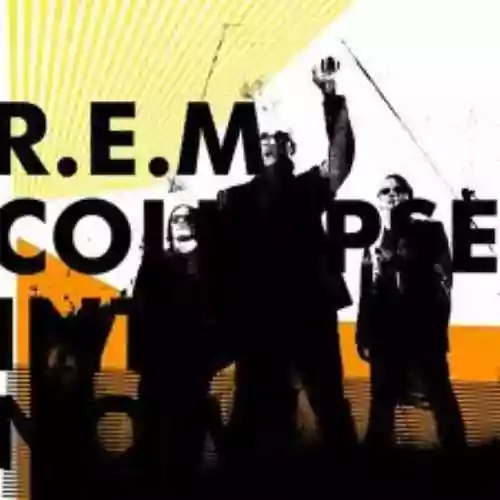 Cover R.E.M. - Collapse Into Now