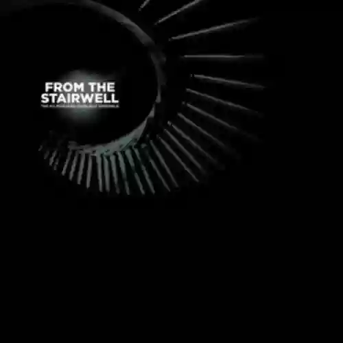Cover The Kilimanjaro Darkjazz Ensemble - From the Stairwell