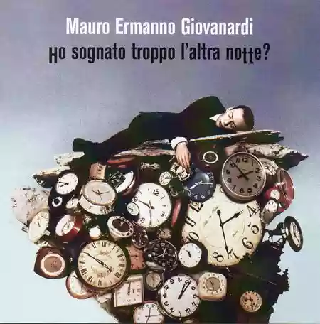 Mauro Ermanno Giovanardi: Ho sognato troppo l'altra notte?