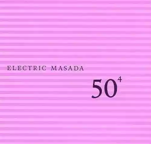 Cover di Electric Masada: 50th Birthday Celebration, Volume 4
