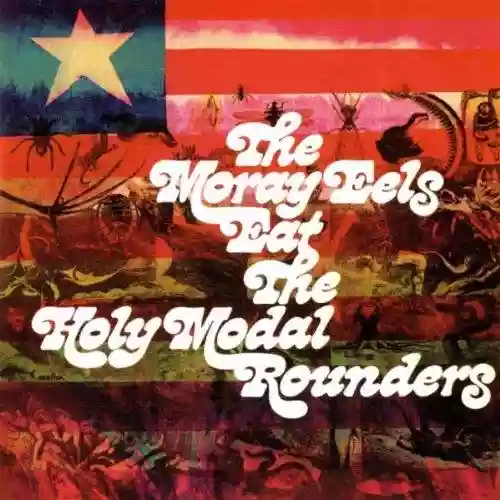 Cover The Holy Modal Rounders - The Moray Eels Eat The Holy Modal Rounders