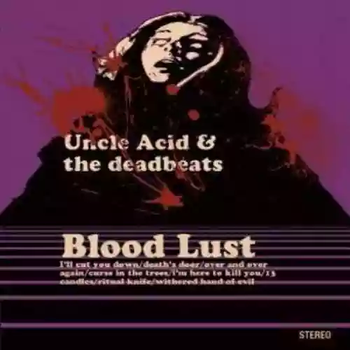 Cover Uncle Acid and The Deadbeats - Blood Lust