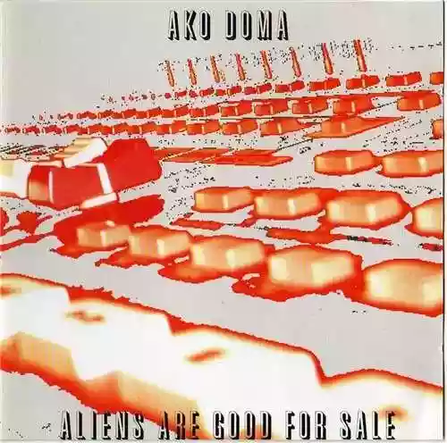 Cover di Aliens Are Good For Sale