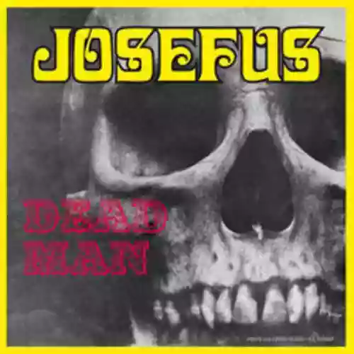 Cover Josefus - Dead Man / Get Off My Case
