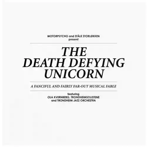 Cover di The Death  Defying Unicorn (A Fancyful and Fairly Far-Out Musical Fable)