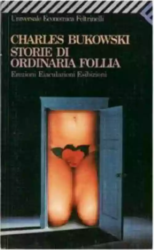 Cover di Storie di Ordinaria Follia. Erezioni Eiaculazioni Esibizioni