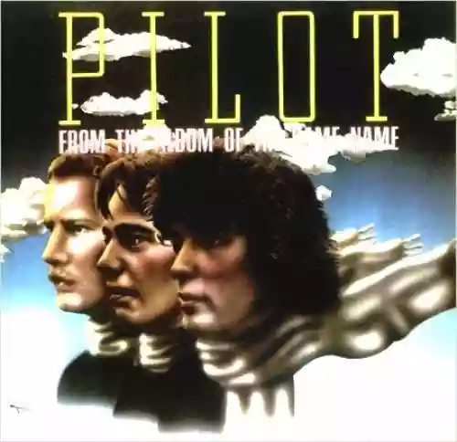 Cover di Pilot (From the Album of the Same Name)