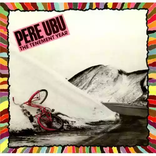 Cover Pere Ubu - The Tenement Year