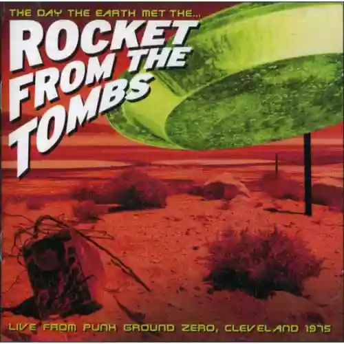 Cover Rocket From the Tombs - The Day the Earth Met the Rocket From the Tombs