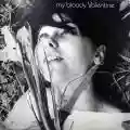 <b>My Bloody Valentine</b> • You Made Me Realise