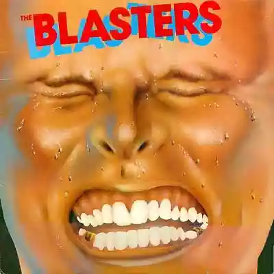 The Blasters: The Blasters