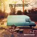 <b>Mark Knopfler</b> • Privateering