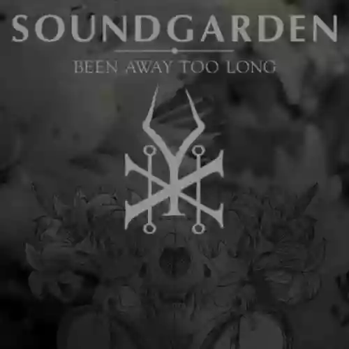 Cover di Been Away Too Long