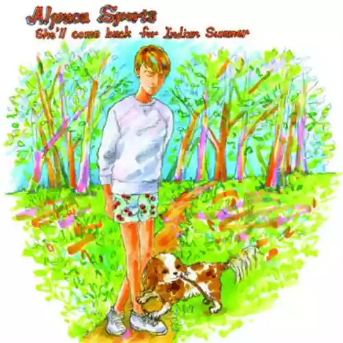 Cover Alpaca Sports - She'll Come Back For Indian Summer