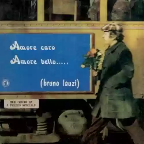 Cover Bruno Lauzi - Amore caro, amore bello...