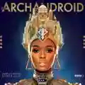 <b>Janelle Monáe</b> • The ArchAndroid