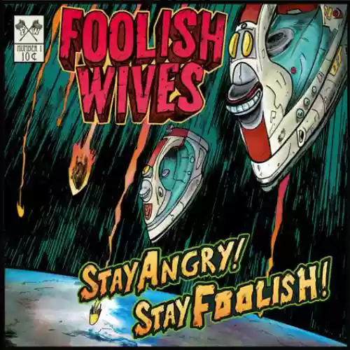 Cover di Stay Angry! Stay Foolish!