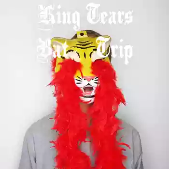 Cover of King Tears Bat Trip King Tears Bat Trip