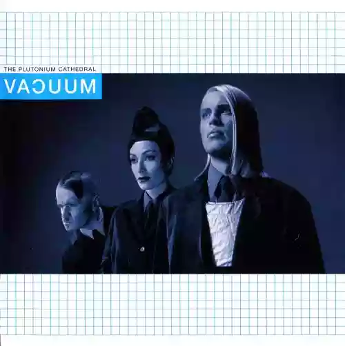 Cover Vacuum - The Plutonium Cathedral