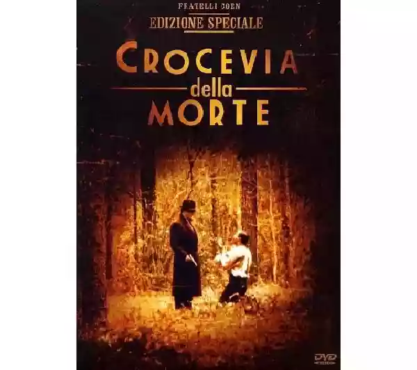 Joel & Ethan Coen: Crocevia della Morte