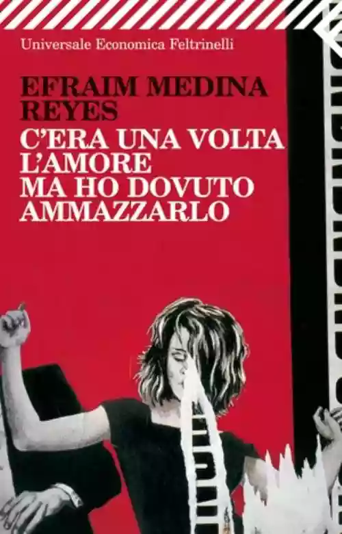 Cover di C'era una volta l'amore ma ho dovuto ammazzarlo