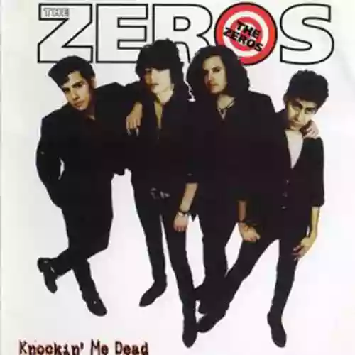Cover The Zeros - Knockin' Me Dead