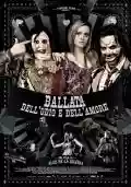 <b>Alex de la Iglesia</b> • Ballata dell'odio e dell'amore