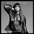 <b>Kelly Rowland</b> • Talk A Good Game