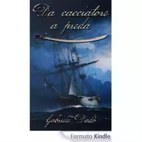 Cover di Da Cacciatore a Preda