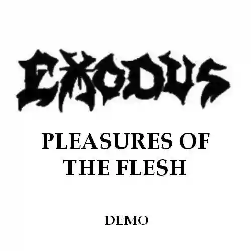 Cover di Pleasures of the Flesh - 3 tracks demo with Paul Baloff