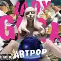 <b>Lady Gaga</b> • Artpop