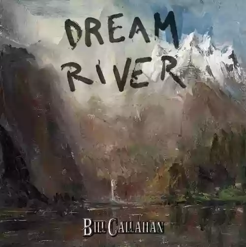 Cover Bill Callahan - Dream River