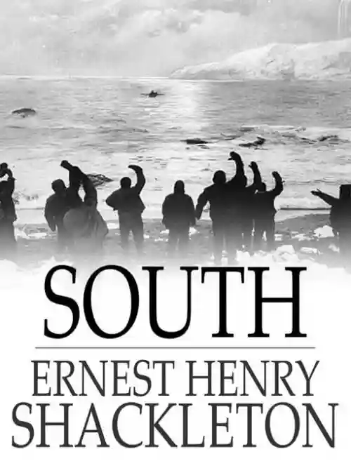 Cover di South: The Story of Shackleton's Last Expedition, 1914-17