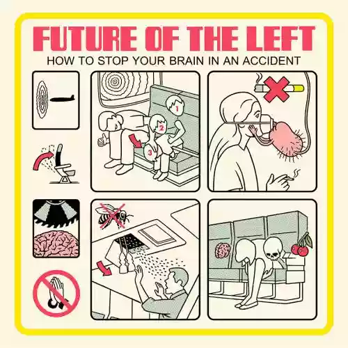 Cover Future of the Left - How to Stop Your Brain in an Accident