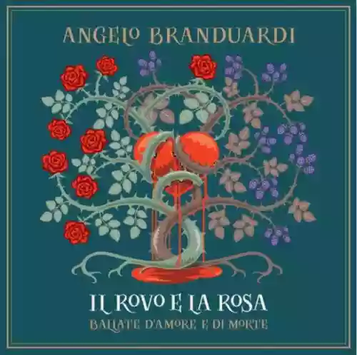 Cover di Il Rovo e la Rosa (Ballate d'amore e di morte)